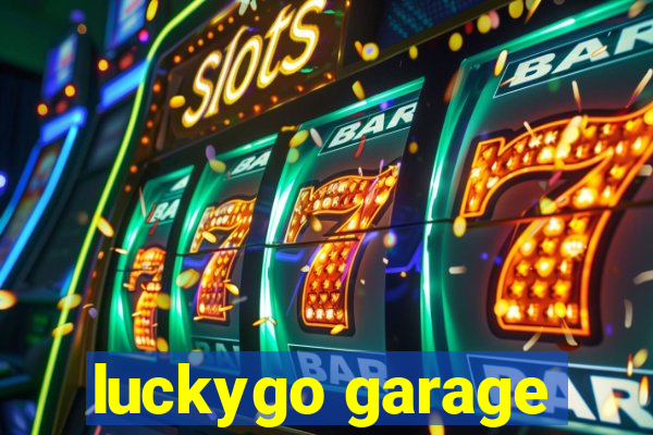 luckygo garage