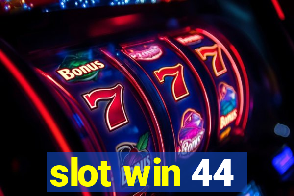 slot win 44