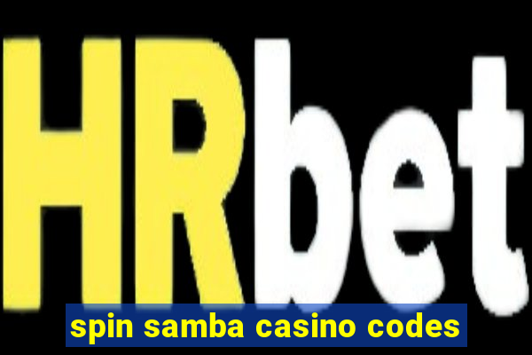 spin samba casino codes