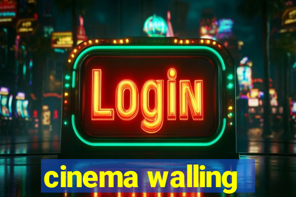 cinema walling