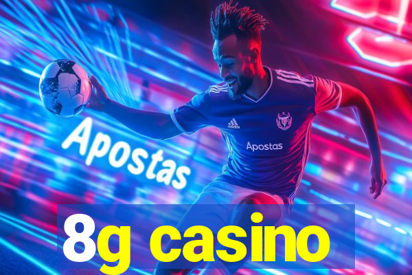 8g casino