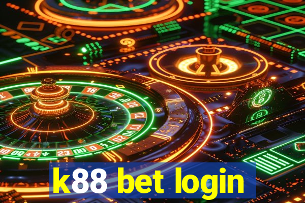 k88 bet login