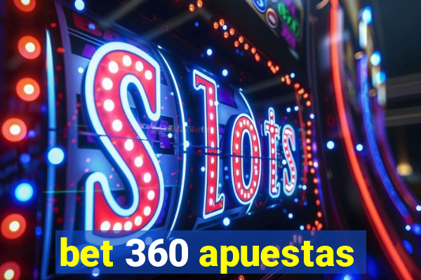 bet 360 apuestas