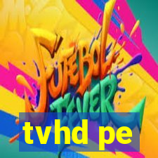 tvhd pe