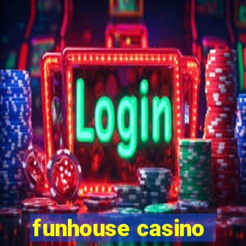 funhouse casino