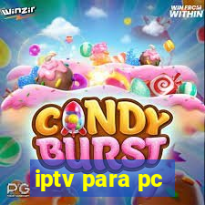 iptv para pc