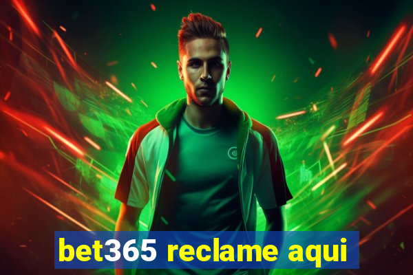 bet365 reclame aqui