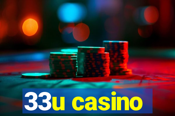 33u casino