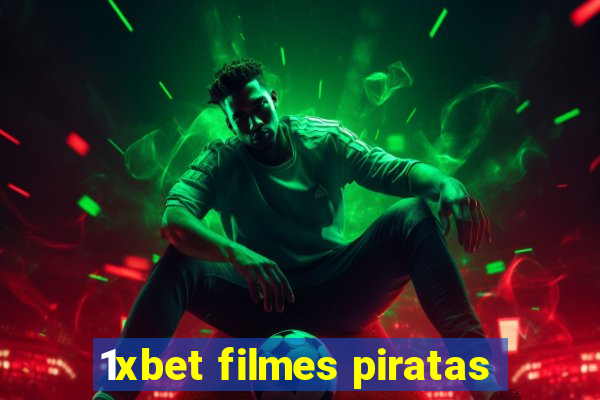 1xbet filmes piratas