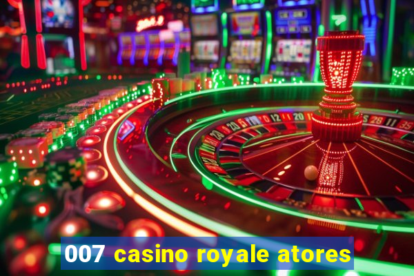 007 casino royale atores