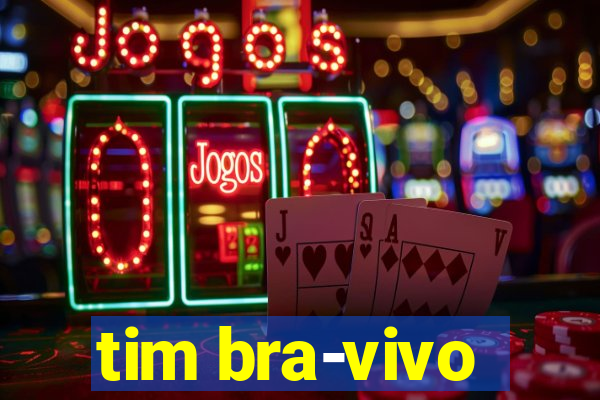 tim bra-vivo