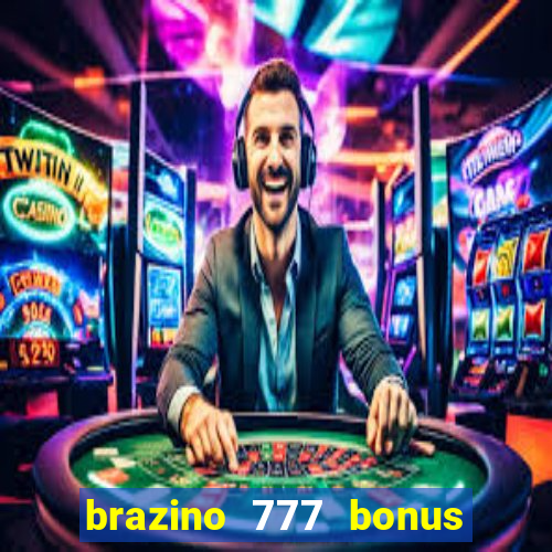 brazino 777 bonus de 4000