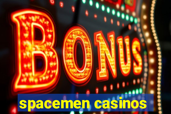 spacemen casinos