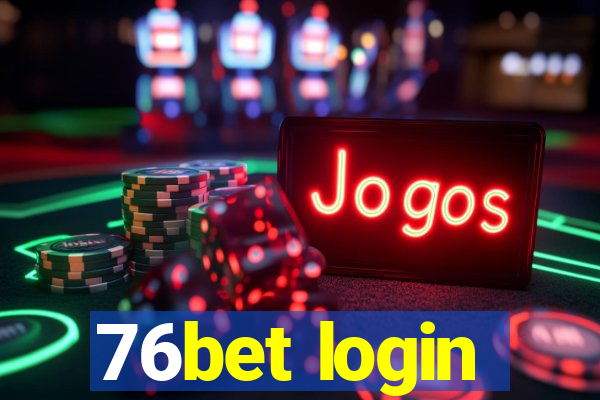 76bet login