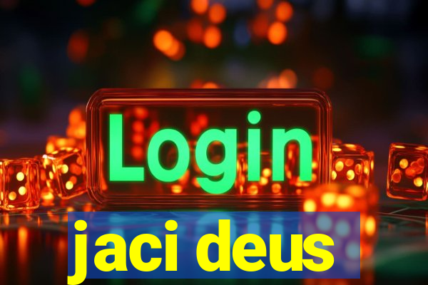 jaci deus