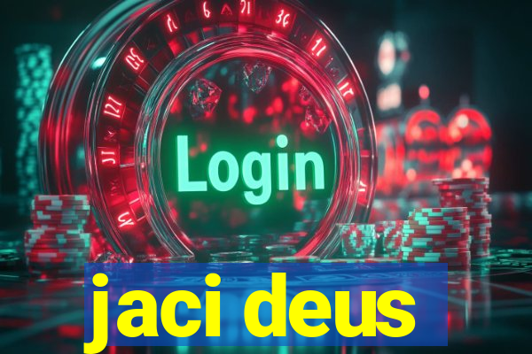 jaci deus