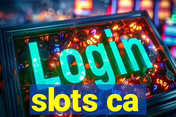 slots ca