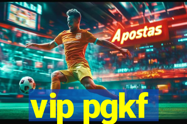 vip pgkf