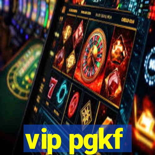 vip pgkf