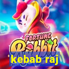 kebab raj