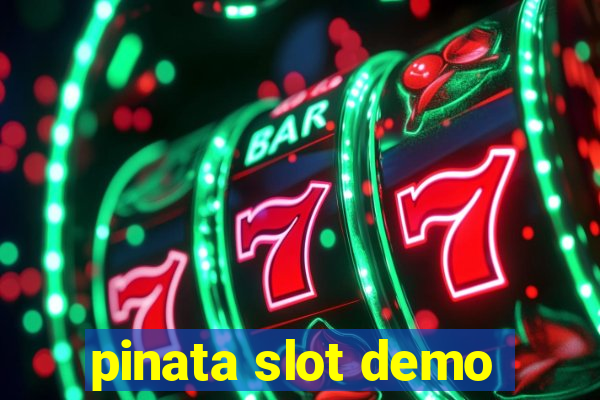 pinata slot demo