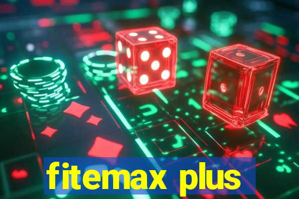 fitemax plus