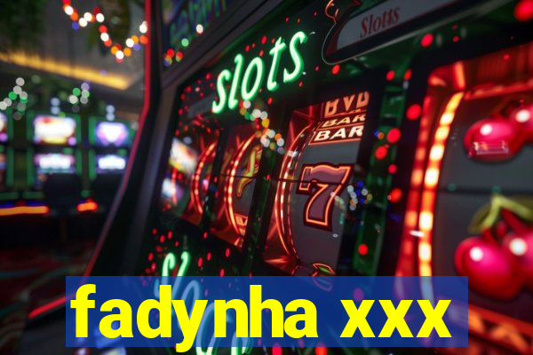 fadynha xxx