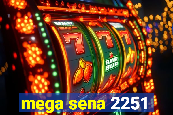 mega sena 2251