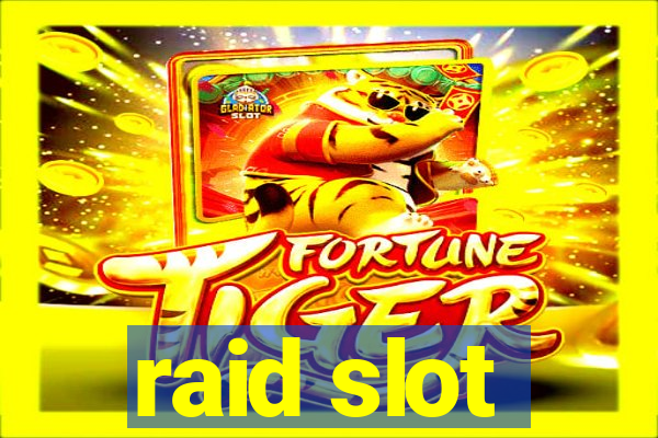 raid slot