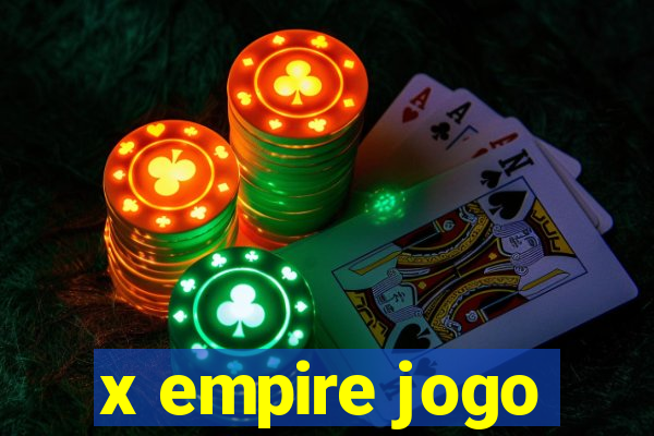 x empire jogo