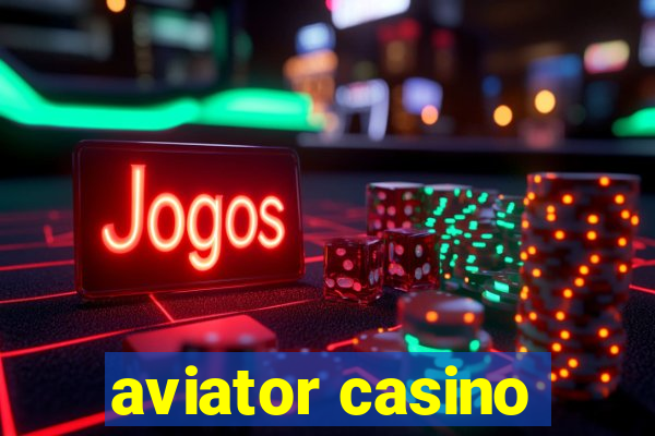 aviator casino