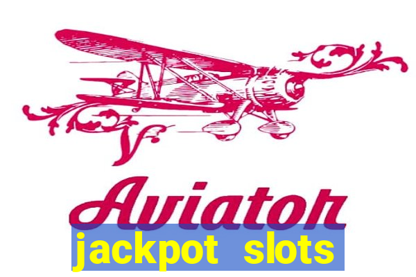 jackpot slots casino gratis