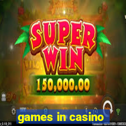 games in casino