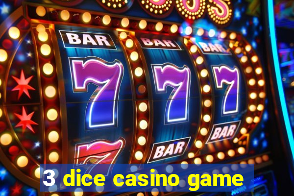 3 dice casino game