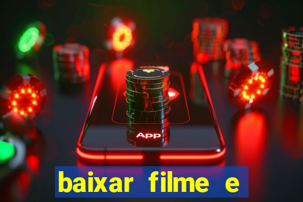 baixar filme e series mp4