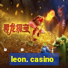 leon. casino