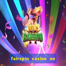 fairspin casino no deposit bonus