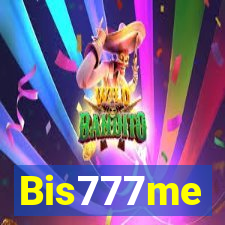 Bis777me