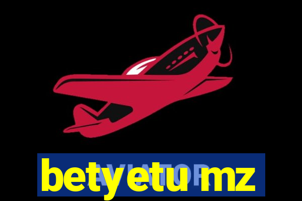 betyetu mz