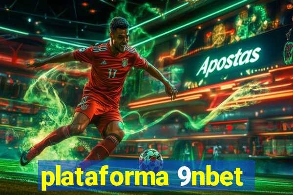 plataforma 9nbet