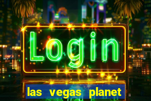 las vegas planet hollywood casino