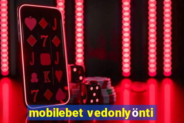 mobilebet vedonlyönti