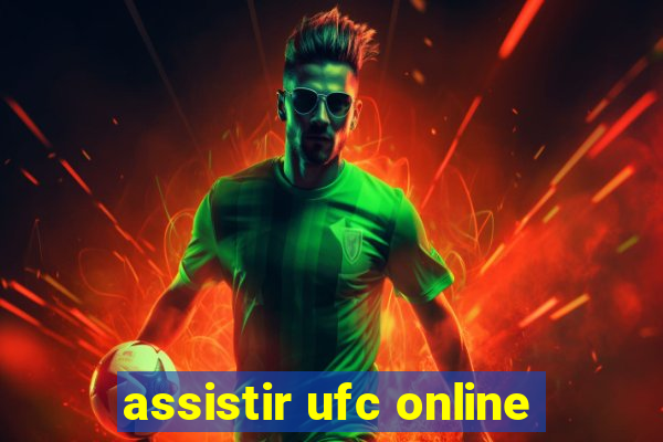 assistir ufc online