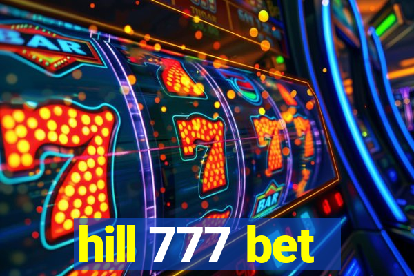 hill 777 bet