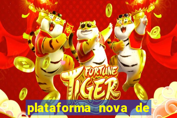 plataforma nova de jogos de aposta