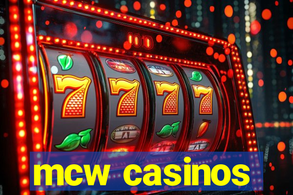 mcw casinos