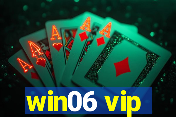 win06 vip