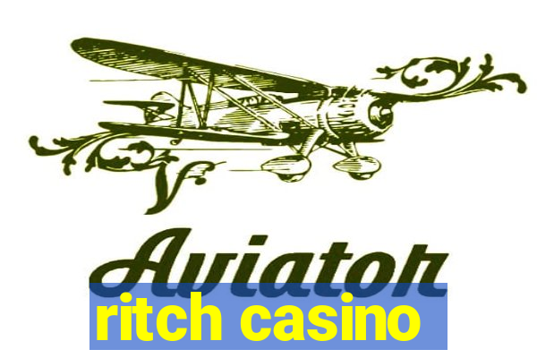 ritch casino