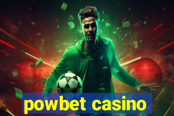 powbet casino