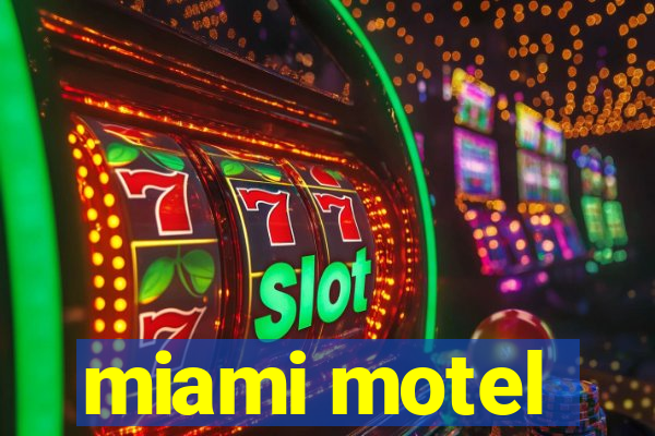 miami motel